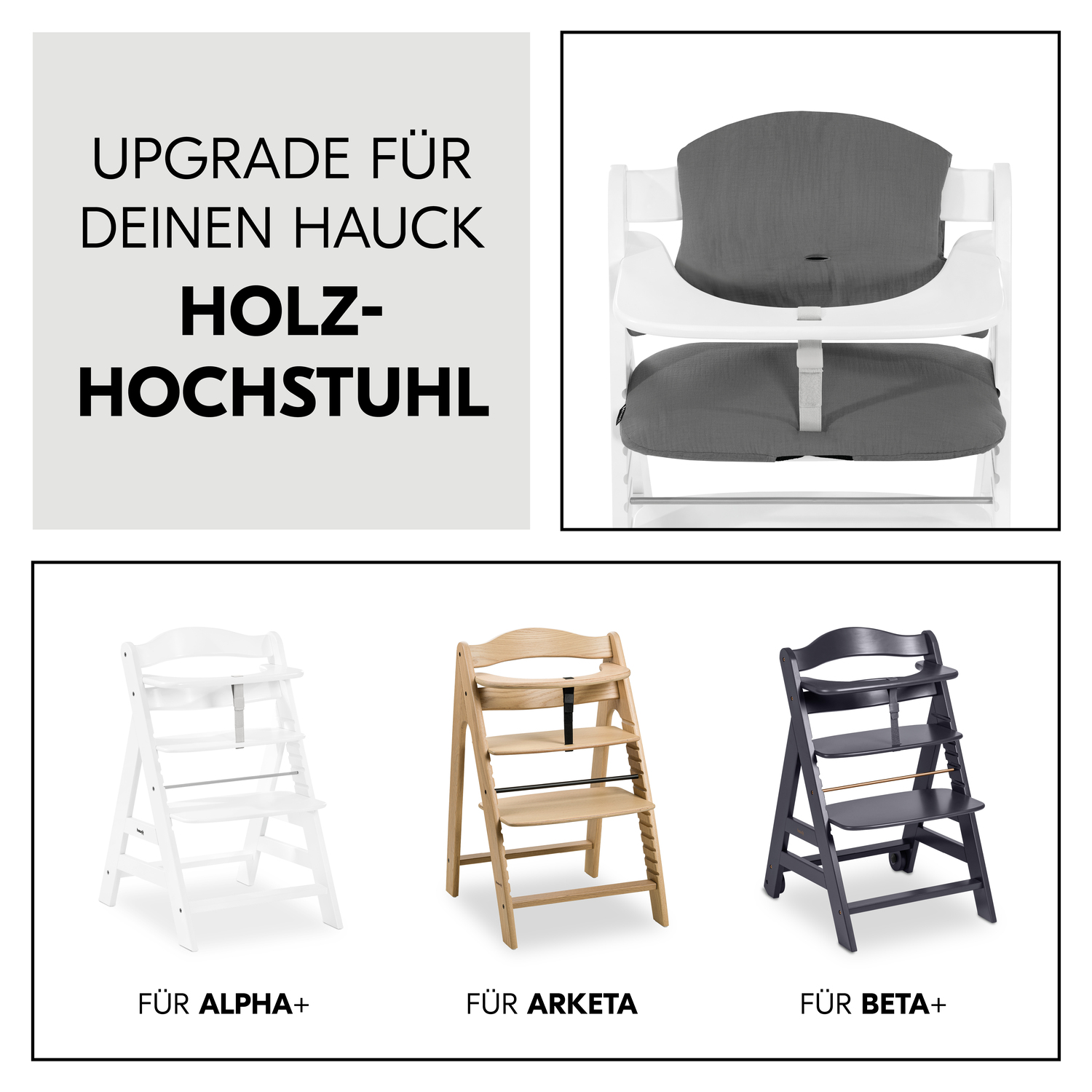 Hauck Sitzkissen / Hochstuhlauflage Für Alpha, Beta & Arketa Hochstuhl -  Highchair Pad Select - Muslin Dark Grey | Hochstühle, Sitzerhöhungen &  Zubehör | Joybuy
