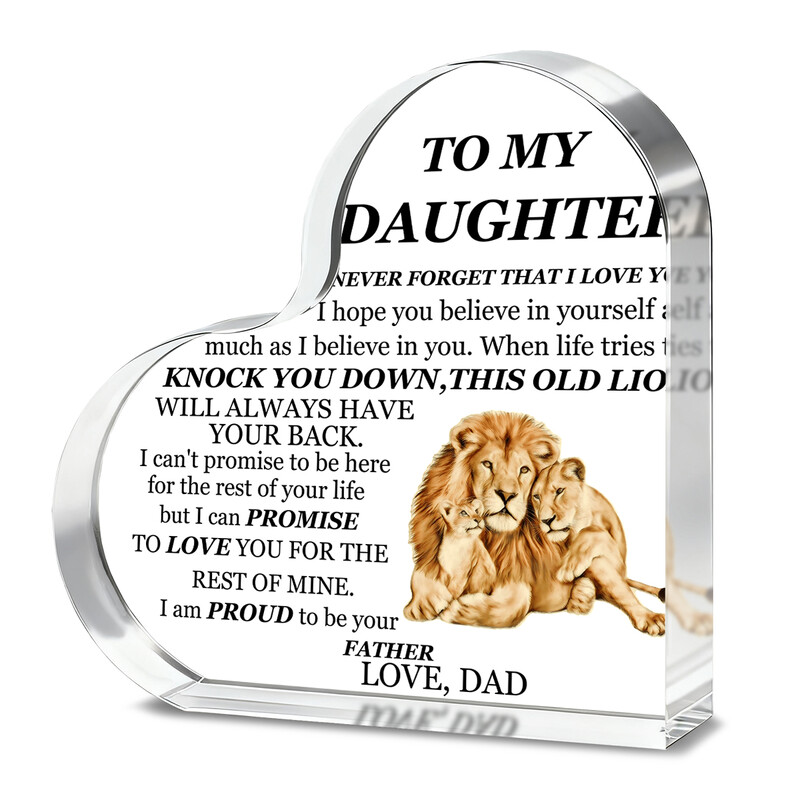 1pc Heart Acrylic Plaque, "TO MY DAUGHTER - This Old Lion Will Always Have Your Back"