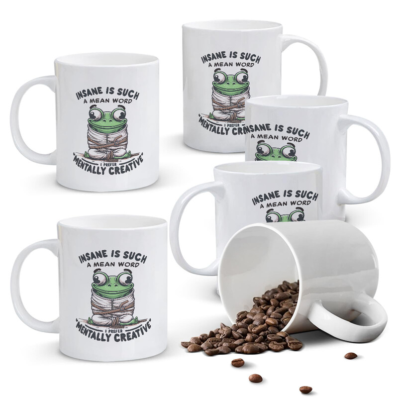 1pc 11oz White Mug with "Insane is a Mean Word, I Prefer Mentally Creative" Quote and